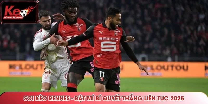 Soi kèo rennes